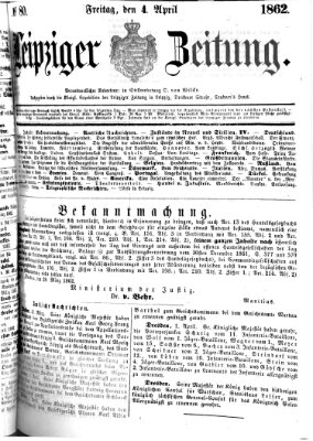Leipziger Zeitung Freitag 4. April 1862