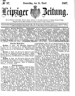 Leipziger Zeitung Donnerstag 25. April 1867
