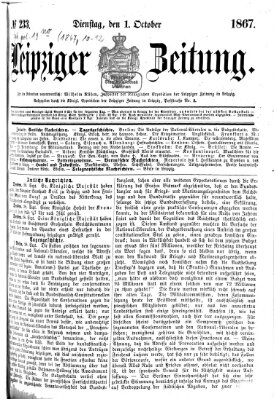 Leipziger Zeitung Dienstag 1. Oktober 1867