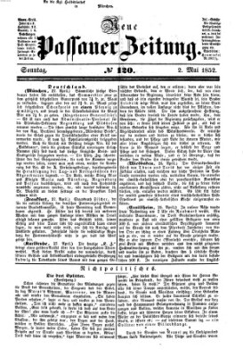 Neue Passauer Zeitung (Passauer Zeitung) Sonntag 2. Mai 1852