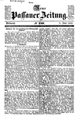 Neue Passauer Zeitung (Passauer Zeitung) Mittwoch 2. Juni 1852