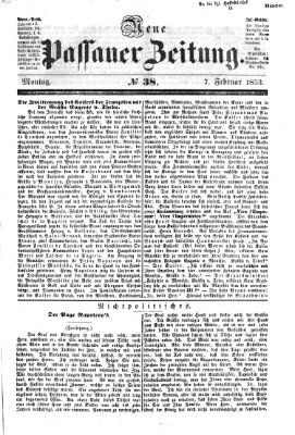 Neue Passauer Zeitung (Passauer Zeitung) Montag 7. Februar 1853