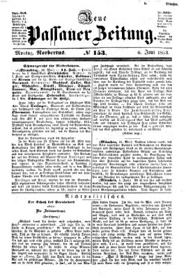 Neue Passauer Zeitung (Passauer Zeitung) Montag 6. Juni 1853