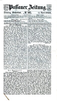 Passauer Zeitung Dienstag 14. April 1868