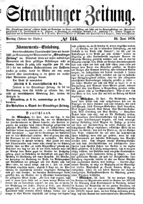 Straubinger Zeitung Freitag 24. Juni 1870