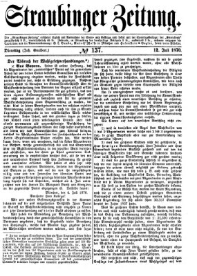 Straubinger Zeitung Dienstag 12. Juli 1870