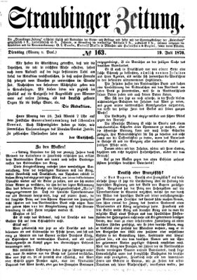 Straubinger Zeitung Dienstag 19. Juli 1870