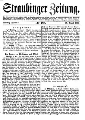 Straubinger Zeitung Dienstag 16. August 1870