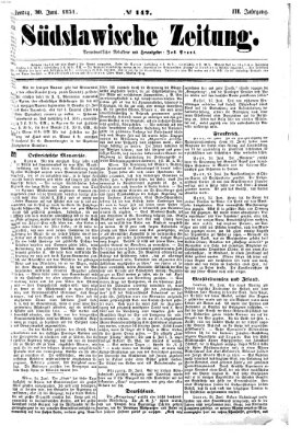 Südslawische Zeitung Montag 30. Juni 1851