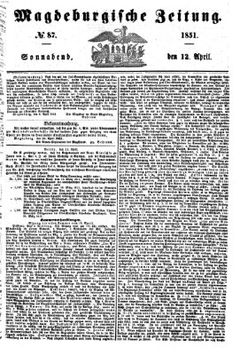 Magdeburgische Zeitung Samstag 12. April 1851