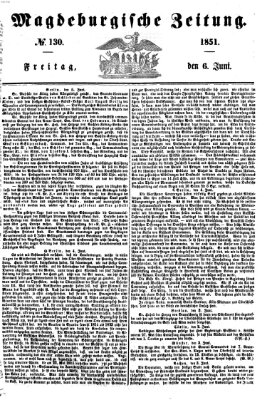 Magdeburgische Zeitung Freitag 6. Juni 1851