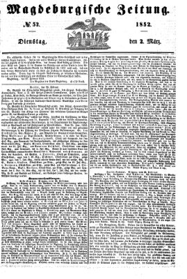 Magdeburgische Zeitung Dienstag 2. März 1852