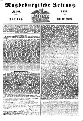 Magdeburgische Zeitung Freitag 30. April 1852