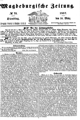 Magdeburgische Zeitung Dienstag 31. März 1857