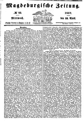 Magdeburgische Zeitung Mittwoch 22. April 1857