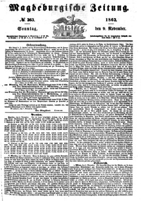 Magdeburgische Zeitung Sonntag 9. November 1862