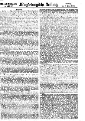 Magdeburgische Zeitung Montag 9. März 1863