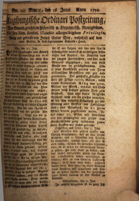 Augsburgische Ordinari Postzeitung von Staats-, gelehrten, historisch- u. ökonomischen Neuigkeiten (Augsburger Postzeitung) Montag 16. Juni 1794