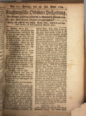 Augsburgische Ordinari Postzeitung von Staats-, gelehrten, historisch- u. ökonomischen Neuigkeiten (Augsburger Postzeitung) Freitag 18. Juli 1794