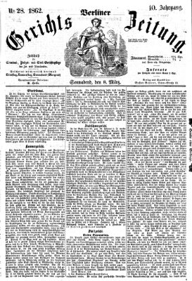 Berliner Gerichts-Zeitung Samstag 8. März 1862