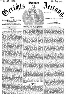 Berliner Gerichts-Zeitung Dienstag 16. September 1862