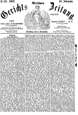 Berliner Gerichts-Zeitung Dienstag 11. November 1862