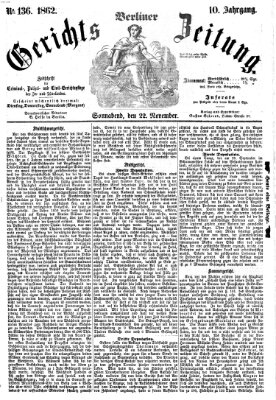 Berliner Gerichts-Zeitung Samstag 22. November 1862