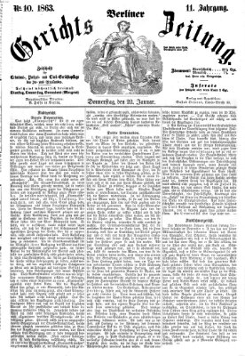 Berliner Gerichts-Zeitung Donnerstag 22. Januar 1863