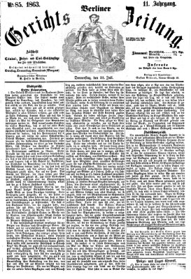 Berliner Gerichts-Zeitung Donnerstag 23. Juli 1863