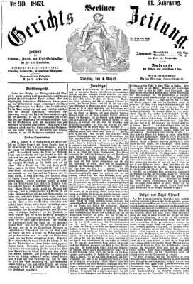 Berliner Gerichts-Zeitung Dienstag 4. August 1863