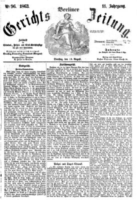 Berliner Gerichts-Zeitung Dienstag 18. August 1863