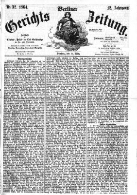 Berliner Gerichts-Zeitung Dienstag 15. März 1864