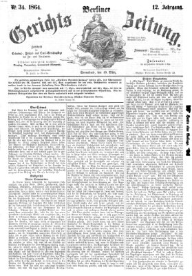 Berliner Gerichts-Zeitung Samstag 19. März 1864