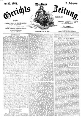 Berliner Gerichts-Zeitung Donnerstag 5. Mai 1864
