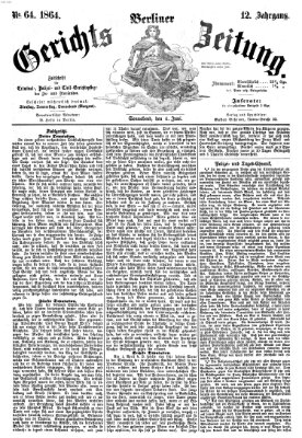 Berliner Gerichts-Zeitung Samstag 4. Juni 1864