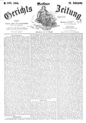 Berliner Gerichts-Zeitung Samstag 27. August 1864