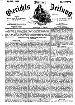 Berliner Gerichts-Zeitung Dienstag 20. Dezember 1864