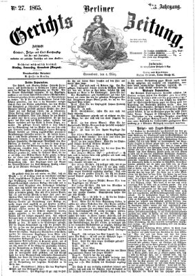 Berliner Gerichts-Zeitung Samstag 4. März 1865