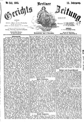 Berliner Gerichts-Zeitung Samstag 2. Dezember 1865