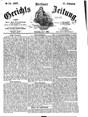 Berliner Gerichts-Zeitung Donnerstag 9. Mai 1867