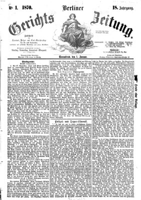 Berliner Gerichts-Zeitung Samstag 1. Januar 1870