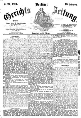 Berliner Gerichts-Zeitung Samstag 19. Februar 1870