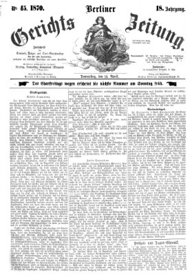 Berliner Gerichts-Zeitung Donnerstag 14. April 1870