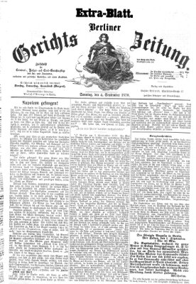 Berliner Gerichts-Zeitung Sonntag 4. September 1870