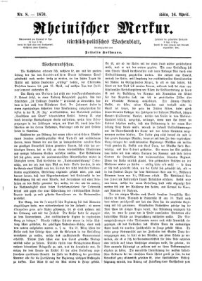 Rheinischer Merkur (Deutscher Merkur) Samstag 16. April 1870
