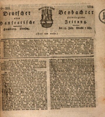 Deutscher Beobachter oder privilegirte hanseatische Zeitung Dienstag 23. Juli 1816