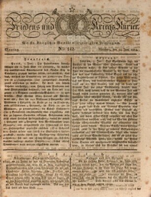 Der Friedens- u. Kriegs-Kurier (Nürnberger Friedens- und Kriegs-Kurier) Montag 14. Juni 1824
