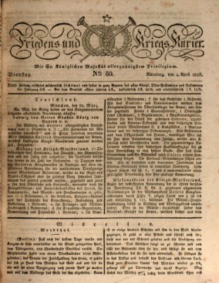 Der Friedens- u. Kriegs-Kurier (Nürnberger Friedens- und Kriegs-Kurier) Dienstag 4. April 1826
