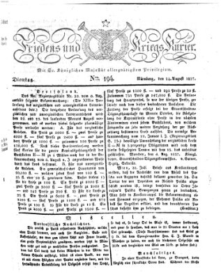 Der Friedens- u. Kriegs-Kurier (Nürnberger Friedens- und Kriegs-Kurier) Dienstag 14. August 1827