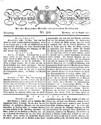 Der Friedens- u. Kriegs-Kurier (Nürnberger Friedens- und Kriegs-Kurier) Dienstag 21. August 1827